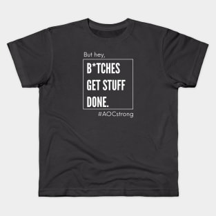 AOC bitches get stuff done Minimalist Kids T-Shirt